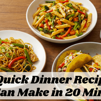 10 Quick Dinner Recipes You Can Make in 20 Minutes 10 Quick Dinner Recipes You Can Make in 20 Minutes
